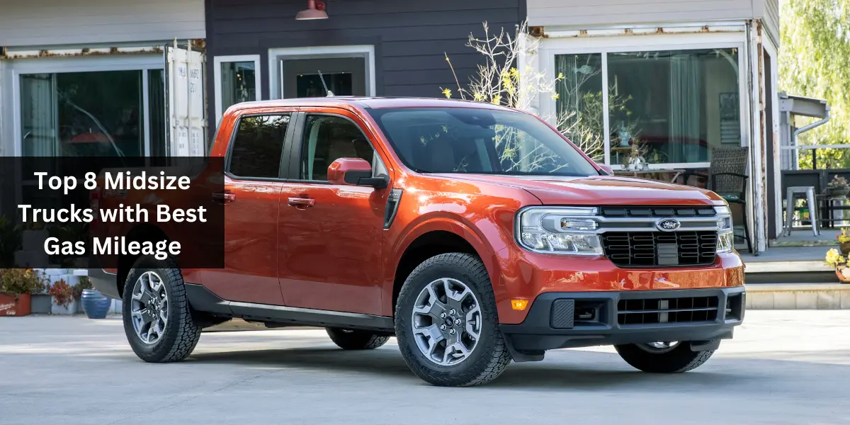 Top 8 Midsize Trucks with Best Gas Mileage
